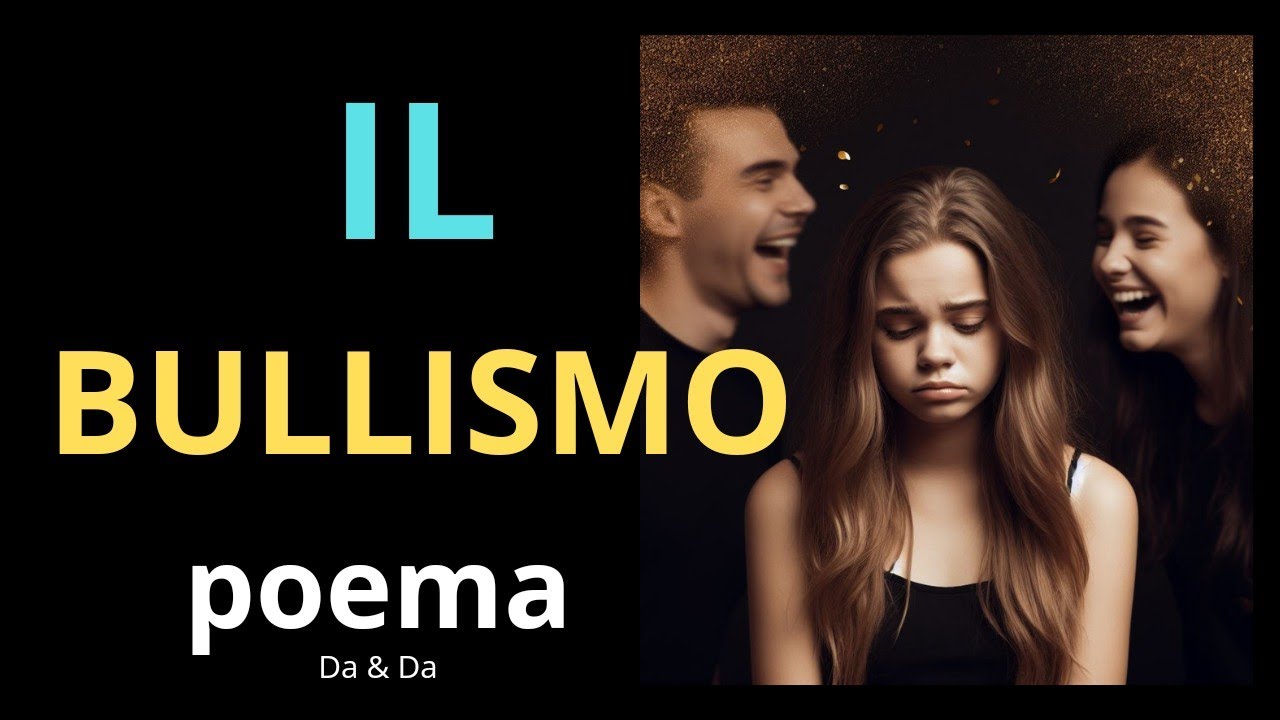 #bullismo #poema #noalbullying #noalbullismo - YouTube