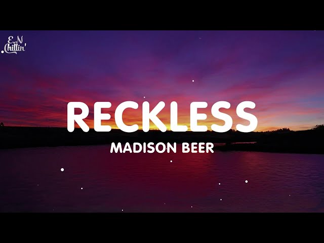 Madison Beer - Reckless (Lyrics) class=