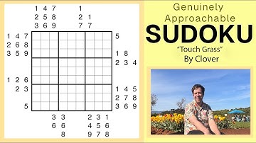 GAS Sudoku Walkthrough - Touch Grass by Clover (2025-11-07)