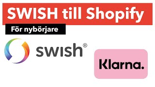 Koppla på SWISH och KLARNA till Shopify