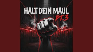 Halt dein Maul, Pt. 3 (FSK 18)