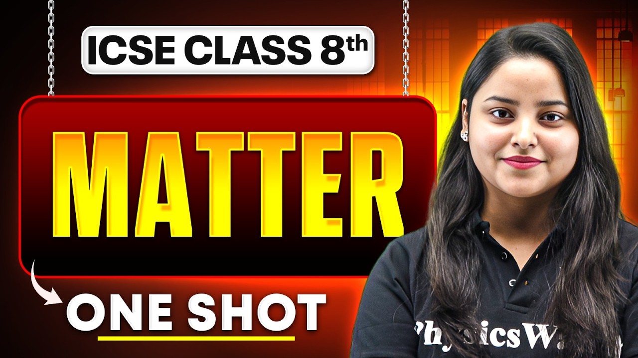 Matter | ICSE Class 8 Science | One Shot By Pratibha Ma'am