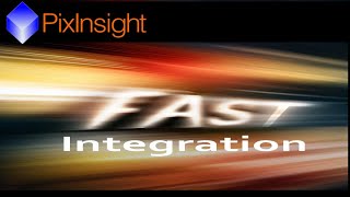 Pixinsight Fastintegration