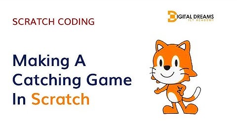 Scratch Programming; Making A Catching Game