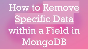 How to Remove Specific Data within a Field in MongoDB