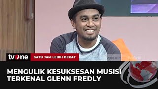 Perjuangan Karir Musik Seorang Glenn Fredly di Tanah Air | Satu Jam Lebih Dekat tvOne