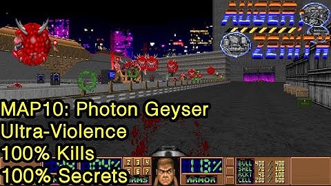 DBP37: AUGER;ZENITH - MAP10: Photon Geyser (UV | 100% Kills | 100% Secrets)