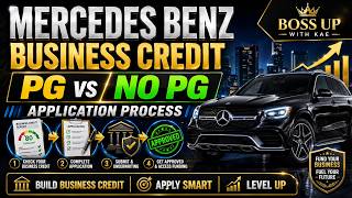 How to Apply for A Mercedes Benz Using Business credit PG and NO Personal Guarantee process
