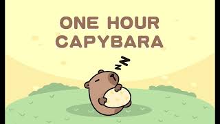 One Hour Capybara / 一小時卡皮巴拉之歌 /カピバラ