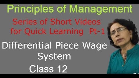 Differential Piece Wage System|short Video |Principles of Management| L-2 |Business Studies| Class12