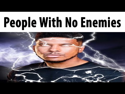 People With No Enemies