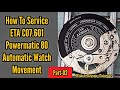 How To Service ETA C07.601 SW200 Powermatic 80 Automatic Watch Movement | Assemble | SolimBD