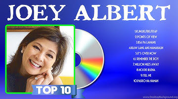 Joey Albert Greatest Hits Playlist Full Album ~ Top 10 OPM Songs Collection Of All Time