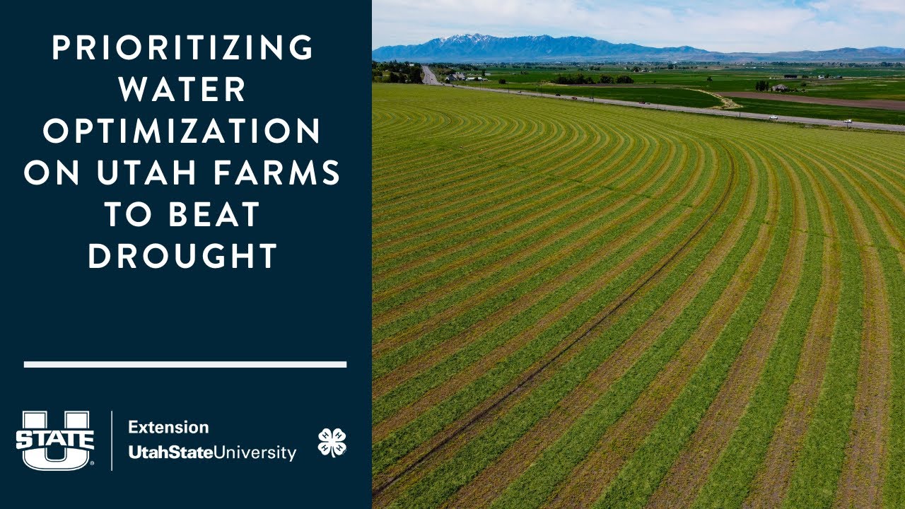 Prioritizing Water Optimization on Utah Farms to Beat Drought (webinar ...
