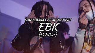 OMBE Manny - EBK Ft ActOut Zay (Lyrics)