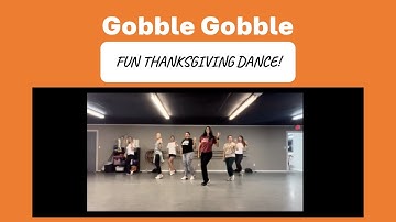 Gobble Gobble Thanksgiving Dance