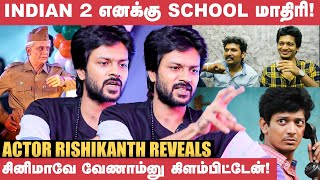 எனக்கு பதில் Sri நடிச்சதுல செம ஹாப்பி..! - Rishikanth | Indian 2 | Maanagaram