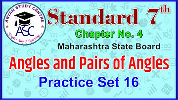 Class 7 | practice set 16 | Angles and Pairs of Angles | (Maharashtra State Board)