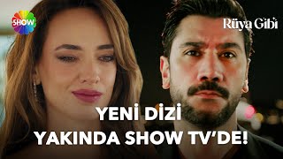 Rüya Gibi 2. Tanıtım Yeni Dizi Yakında Show Tvde Başlıyor