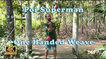 Poi Superman Tutorial - One Handed Weaves!