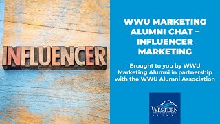 WWU Marketing Alumni Chat – Influencer Marketing
