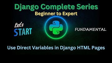 14 - Use Direct Variables in Django HTML Pages | Django Master Series