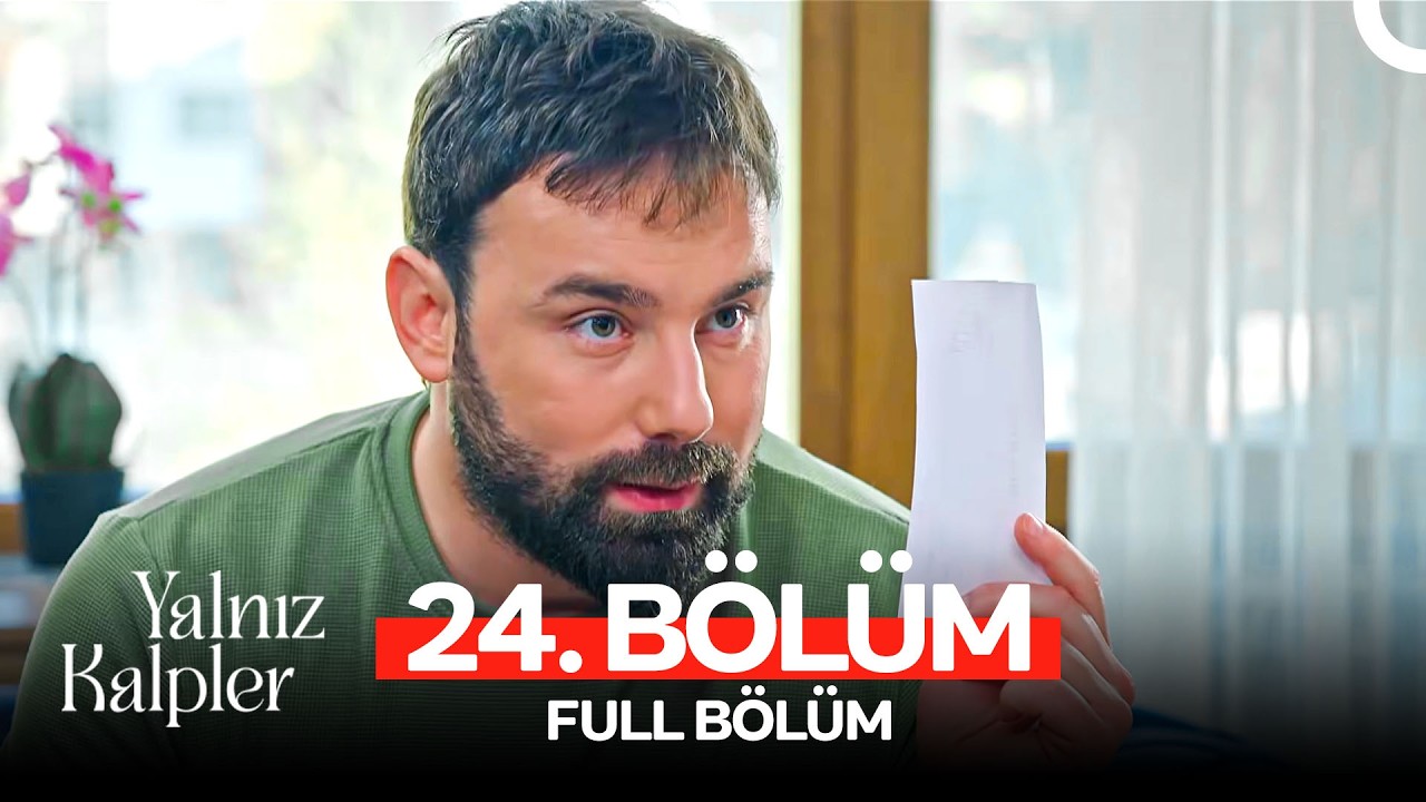 Yalnız Kalpler 24. Bölüm