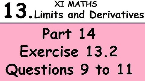 Kerala State 11th math -Chapter 13 -Limits & Derivatives -Part 14 - Exercise 13.2 - Questions 9 - 11