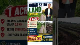 Johan Setia Land ( Klang ) 📌 1 Acre 📌Total Selling Price RM 820,000 📞Jacky Khoo 0123186488