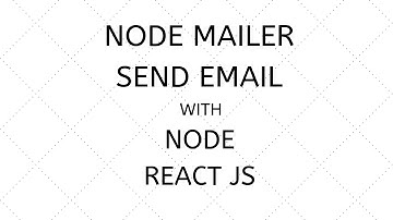 Send Email with NODE JS REACT JS  NODEMAILER