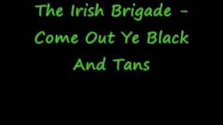 The Irish Brigade - Come Out Ye Black And Tans chords