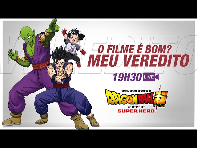 DRAGON BALL SUPER:SUPER HERO - PRECISAMOS CONVERSAR SOBRE O FILME 