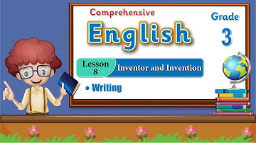 English Class 3 Lesson 8 Inventor and Invention | Writing | Now Course 2023