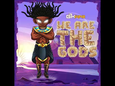We Are The Gods - GKSuper Produced by WebbPhantom (Official Audio)