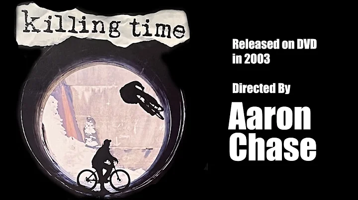 Killing Time (Full Movie) Directed by Aaron Chase ...