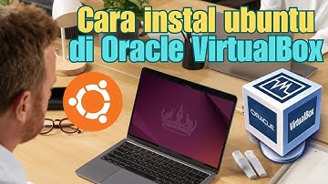 Cara instal ubuntu di virtualbox Windows 11