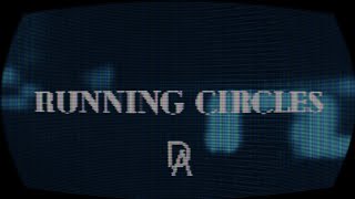 Running Circles (Official Lyric Video)