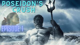 AWARD-WINNING "POSEIDON'S CRUSH" EPISODE 1