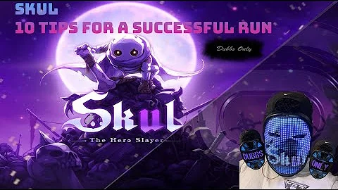 Skul: 10 TIPS for a Successful Run