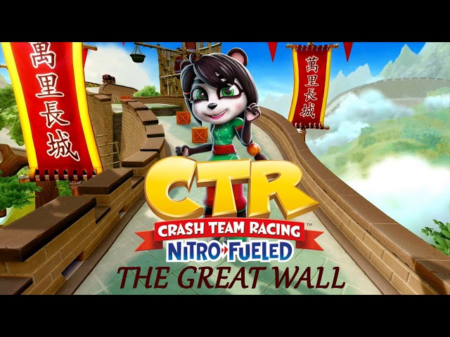 CTR custom music Remade - The Great Wall class=