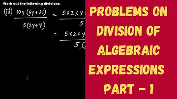 Problems on Division of Algebraic Expressions - Part 1 || Factorisation || Grade 8