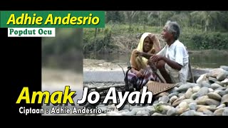 AMAK JO AYA  - Adhie Andesrio | Lagu Ocu - Andesrio Production