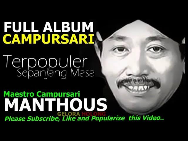 Full Album Campursari CSGK Terpopuler Sepanjang Masa bersama MANTHOUS nyidam sari, ngimpi,gethun