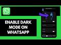 How To Enable Dark Mode On WhatsApp
