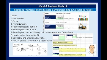 Excel & Business Math 12: Reducing Fractions, Prime Factors and Understanding & Calculating Ratios