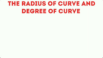 RELATIONSHIPS BETWEEN THE RADIUS OF CURVE AND DEGREE OF CURVE || #rupeshverma
