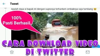 CARA DOWNLOAD VIDEO DI TWITTER - 100% Pasti Berhasil screenshot 4