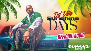Download Lagu Da'Ville - Sunshine Days (Official Audio) MP3 Download Lagu Da'Ville - Sunshine Days (Official Audio) MP3