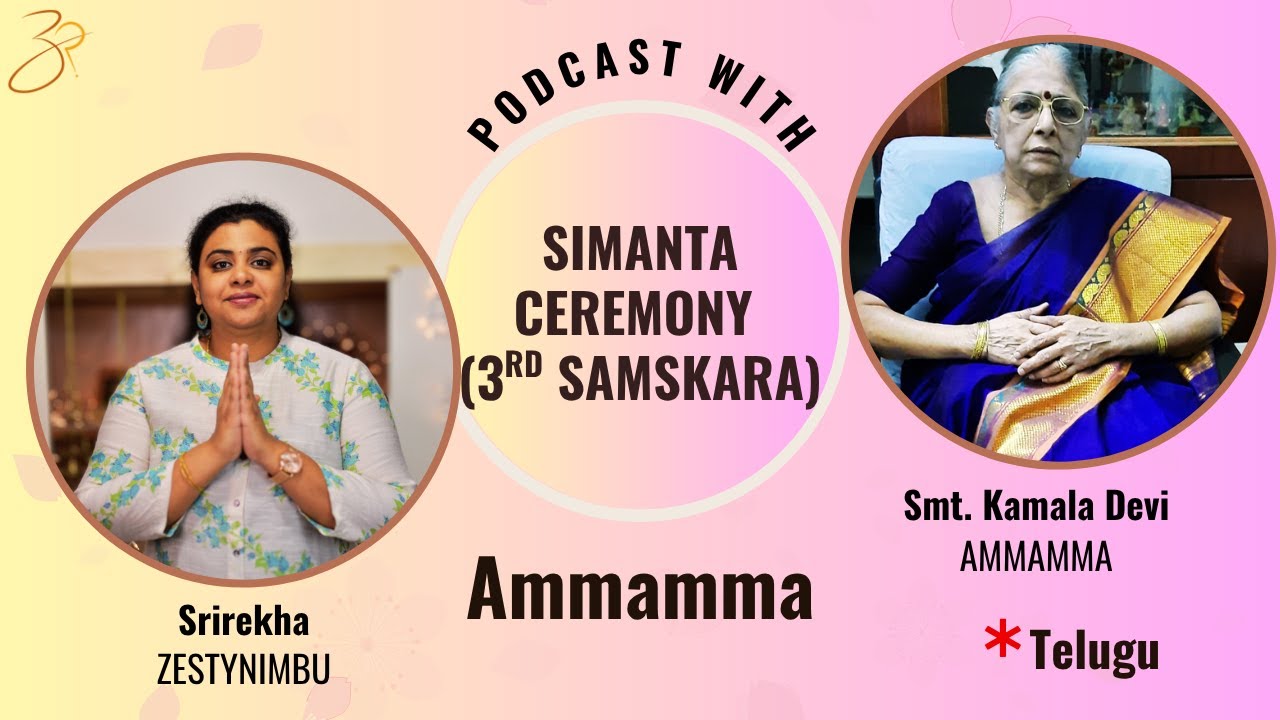 Simantonnayana | Bangle function | 16 Samskaras | Srimantam | Podcast ...