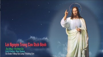 LỜI NGUYỆN TRONG CƠN DỊCH BỆNH _ LỜI NGUYỆN CHÍNH THỨC CỦA HỘI ĐỒNG GIÁM MỤC VIỆT NAM